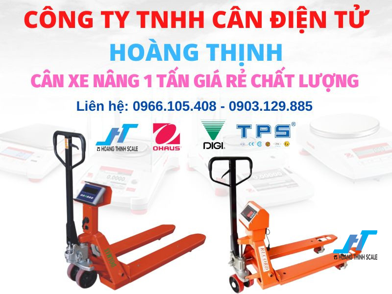 Cân xe nâng điện tử 1 tấn giá rẻ chất lượng tại Cân Hoàng Thịnh, công ty cung cấp cân xe nâng tay pallet chính hãng gọi ngay 0966.105.408